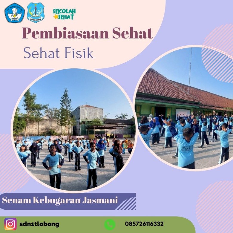 SDN 1 TLOBONG PILOT PROJECT SEKOLAH SEHAT SE- KABUPATEN KLATEN