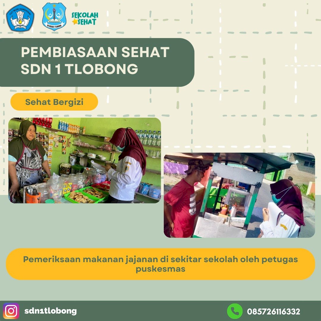 SDN 1 TLOBONG PILOT PROJECT SEKOLAH SEHAT SE- KABUPATEN KLATEN